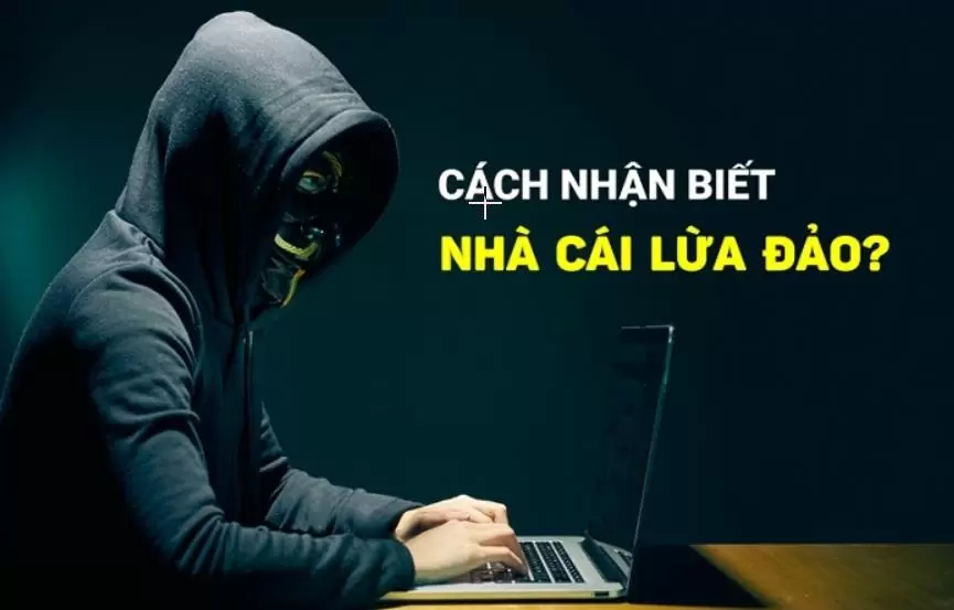5 dấu hiệu nhận biết nhà cái Casino online lừa đảo